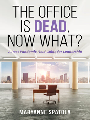 cover image of The Office is Dead, Now What?